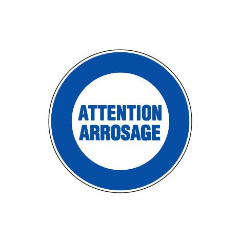 Panneau Attention arrosage - Rigide Ø180mm - 4040011