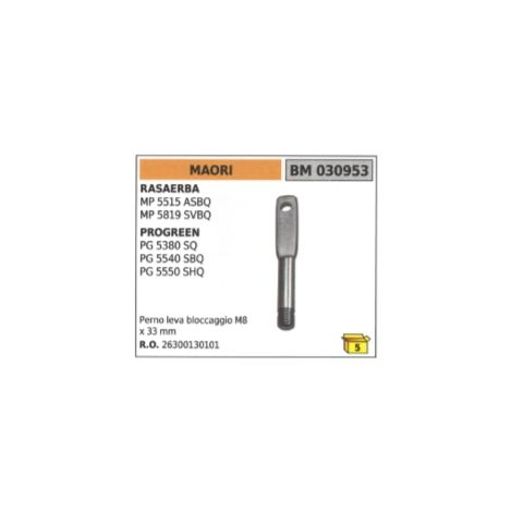 Perno leva bloccaggio M8 x 33mm MAORI - PROGREEN rasaerba MP5515ASBQ MP5819SVBQ