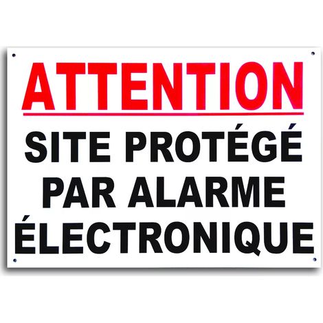 Grand panneau extérieur 3 mm 'ATTENTION SITE PROTÉGÉ PAR ALARME ÉLECTRONIQUE' - Aluminium composite dibond (format A3)