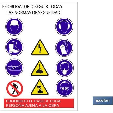 Cartel (50x70cm) "Obligatorio seguir normas de seguridad. Prohibido el paso a toda persona ajena a la obra" COFAN21201002