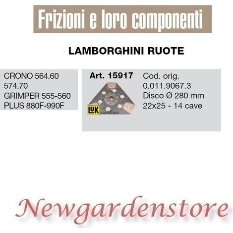 Disco frizione trattore LAMBORGHINI 15917 Crono 564.60 Grimper Plus 22x25 280mm