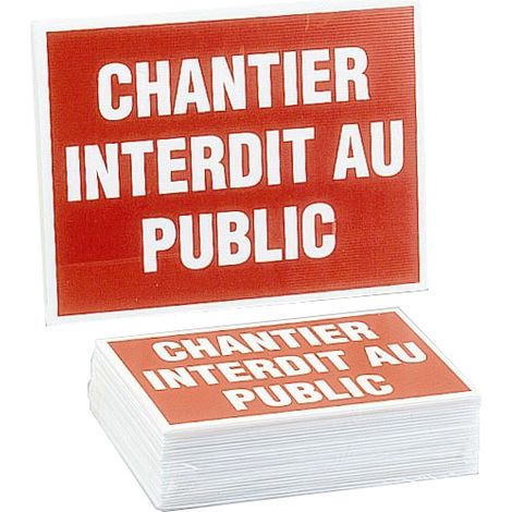 Lot de 25 panneaux chantier interdit au public 300X200mm - 4306148