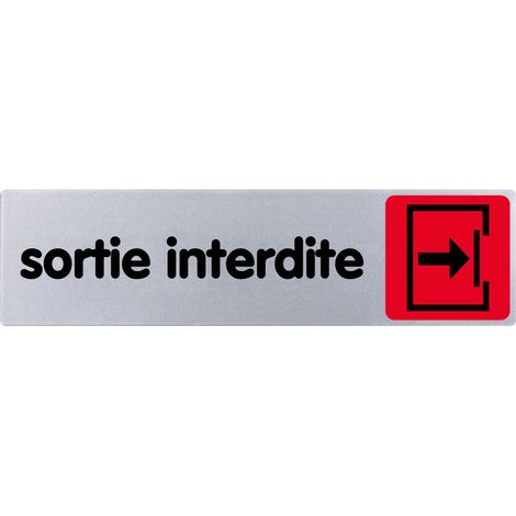 Plaque de porte Sortie interdite - couleur 170x45mm - 4033617