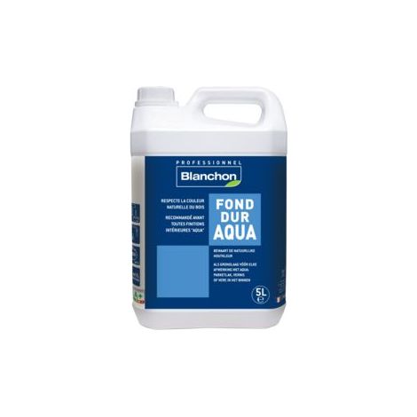 Blanchon – Fond dur Aqua-Polyuréthane incolore 5L – Pour parquets en résineux et feuillus – Recouvrable en 1h30 – Émissions COV A+