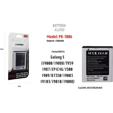 MaxTech - Batteria A Litio 1900mah Compatibile Galaxy S Smartphone Cellulare Maxtech Pa-t006 -