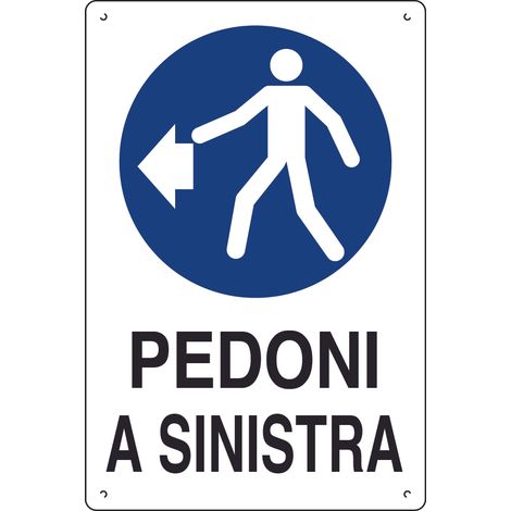 CARTELLO SEGNALETICO PEDONI A SINISTRA  cm. 40x60 10.00 pz