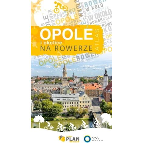 Opole y sus alrededores en bicicleta. Guía con mapas. (1/4)