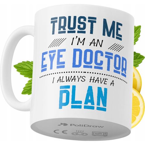 Lustige Kaffee- oder Teetasse mit witzigem Textdesign für Augenärzte – ideal für Geburtstage, Namenstage, Feiertage und besondere Anlässe. Hochwertige Tasse für Zuhause, Büro und Arbeit. Farbe: Weiß, 