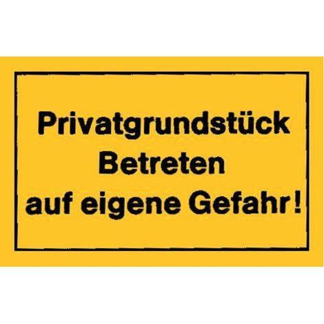 Hinweißchild Privatgrundstück betreten gelb (1/2)