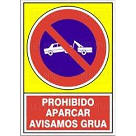 SEÑAL 432 ALUM.420x297"PR.APARC.AV.GRUA" PROHIBIDO APACAR AVISAMOS GRUA