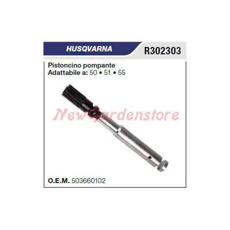Pistoncino pompante olio HUSQVARNA motosega 50 51 55 R302303
