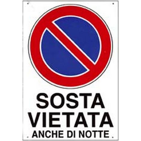 10PZ CARTELLO "SOSTA VIETATA ANCHE DI NOTTE" - cm.20x30h. i