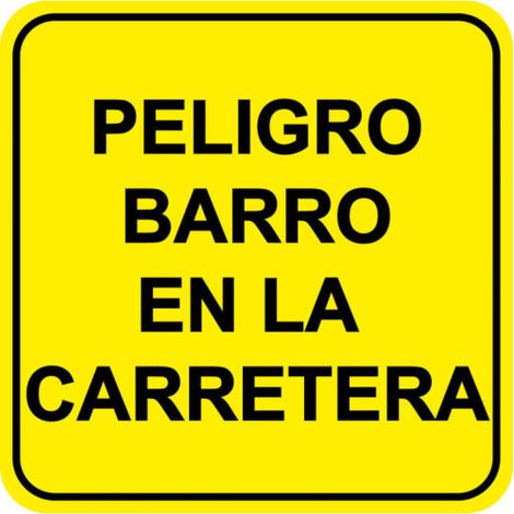 Señal reflectante de Peligro barro en la carretera SEKURECO 90 x 90 cm (1/3)
