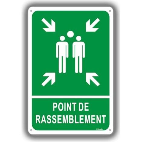 Panneau Point de Rassemblement Extérieur et Intérieur 20x30cm Sécurité en Aluminium Imperméable Pré percé pour une installation facile Rassemblement01 -
