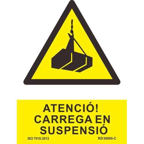 Señal en catalán "ATENCIÓ CARREGA EN SUSPENSIÓ" en tintas UV PVC 210 x 300mm SEKURECO