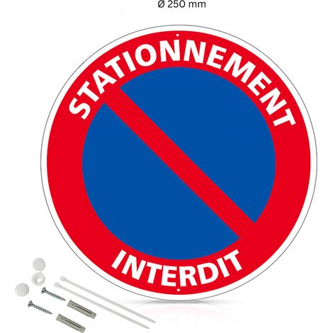 Stationnement interdit panneau de signalisation rond en aluminium prépercé avec kit de fixation complet - Diamètre 250 mm
