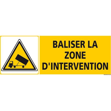 PANNEAU BALISER LA ZONE D'INTERVENTION (C1263)" - Adhésif - 210 x 75 mm