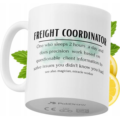 Lustige Kaffeetasse mit witzigem Textdesign für Frachtkoordinatoren – ideal für Geburtstage, Namenstage und Feiertage. Hochwertige Tasse für besondere Anlässe im Büro oder Homeoffice. Farbe: Weiß, 330