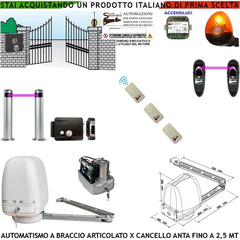 Automatismo Cancello Kit Motore Braccio Articolato 220/24 V Anta da 0,5 a 2,5 MT Elettroserratura Accendiluci Faro 2 Paline 2 Foto Selettore 3 Radiocomandi (1/4)