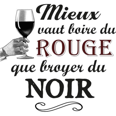 Autocollant Mural Citation - Boire du Rouge (1/2)