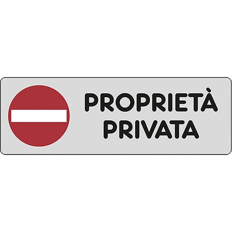 ETICHETTA SEGNALETICA PROPRIETA' PRIVATA  - EUROSIGNALS (1/2)
