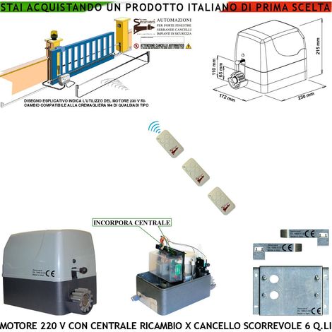 Ricambio Per Cancello Scorrevole da 6 Q.li Motore Elettrico 230 V Con Centrale 3 Radiocomandi Fine Corsa Accessori di Fissaggio Condensatore Pignone Z12 Per Cremagliera in Nylon di Qualsiasi Marca