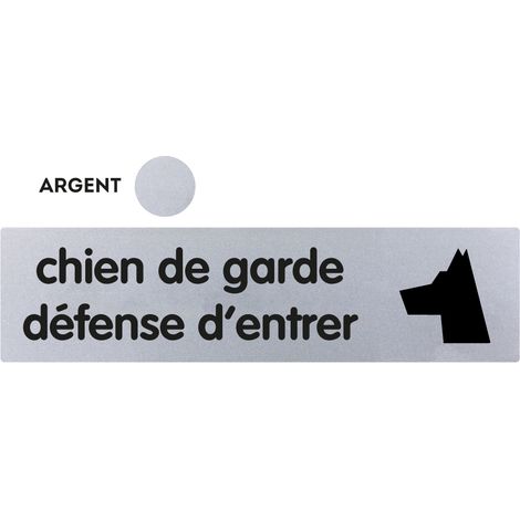 Plaque de porte Défense d'entrer chien de garde - Classique argent 170x45mm - 4320267