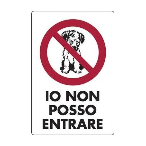 10,0 x TARGA SEGNALETICA IO NON POSSO ENTRARE