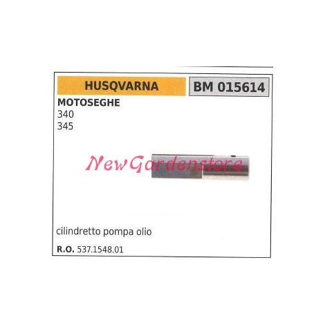 Cilindro Pompa olio HUSQVARNA motore motosega 340 345 015614