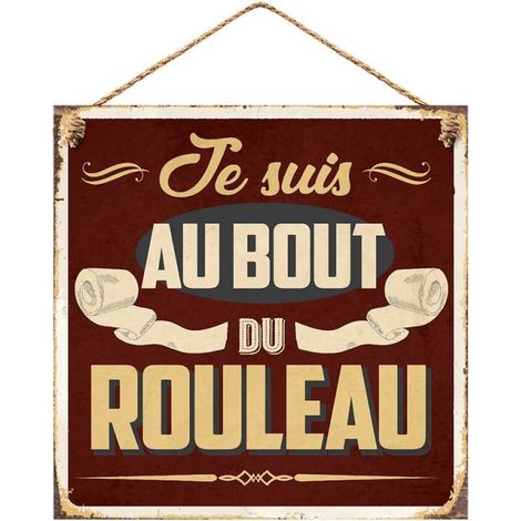 Plaque métal à suspendre Au bout du rouleau 20 cm (1/3)