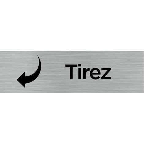 Pictogramme TIREZ (Q0059).- Plaque aluminium brossé - (1/5)