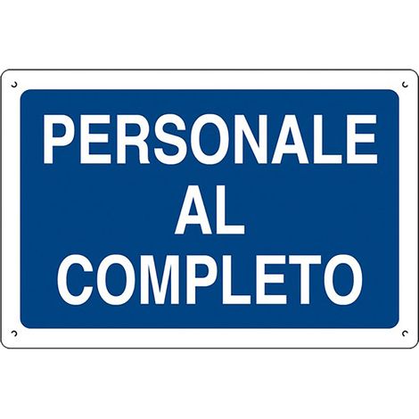CARTELLO 'PERSONALE AL COMPLETO' cm 40 x 60