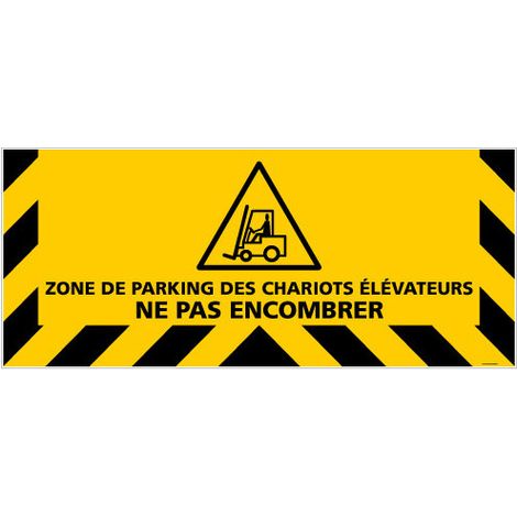 ADHESIF ZONE DE PARKING DES CHARIOTS ELEVATEURS NE PAS ENCOMBRER (G1309)
