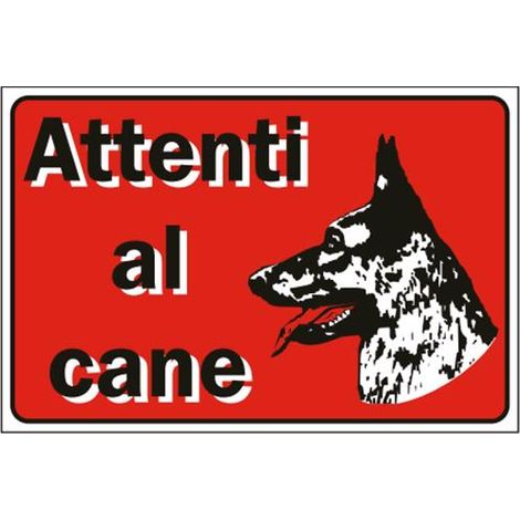 Cartello Segnaletico - Segnaletica di informazione Attenti Al Cane 30x20cm