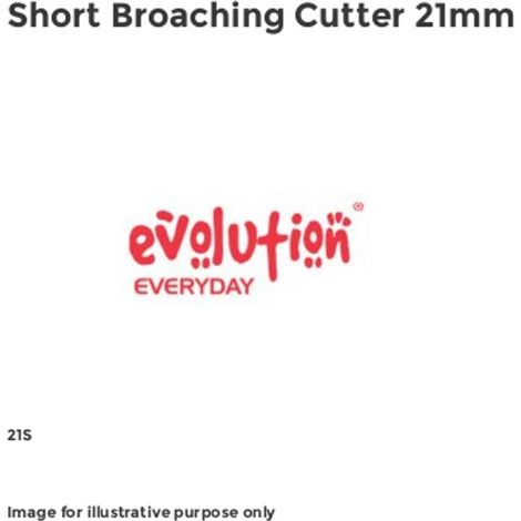 Evolution Power Tools Short Broaching Cutter 21mm EVLHT21S
