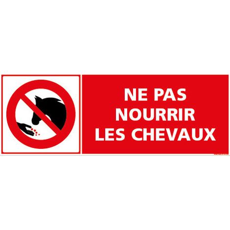 Panneau de Signalisation – Ne pas nourrir les chevaux – 350 x 125 mm – PVC 1,5 mm (1/3)