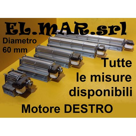 Ventilatore Tangenziale Motore Destro diametro 60 mm Ventola Singola Stufa a Pellet 480 mm