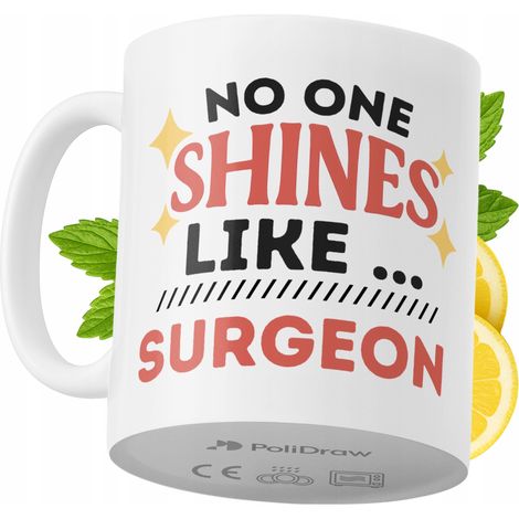 Lustige Tasse für Chirurgen – Kaffee- oder Teetasse mit witzigem Textdesign – Ideal für Geburtstage, Namenstage, Feiertage und besondere Anlässe. Hochwertige Tasse für Zuhause, Büro und Arbeit. Farbe: