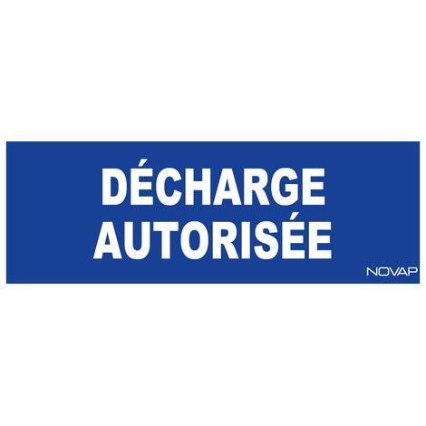 Panneau Décharge autorisée - Rigide 330x120mm - 4140094