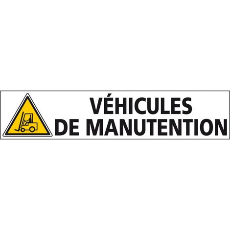 Signalisation VEHICULES DE MANUTENTION (C1240) - Adhésif - 450 x 100 mm
