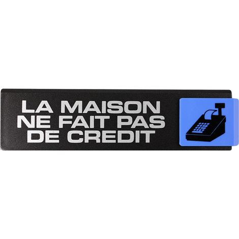 Plaque de porte La maison en fait pas crédit - Europe design 175x45mm - 4260488
