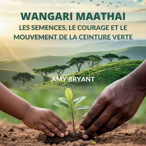Les Semences, Le Courage Et Le Mouvement De La Ceinture Verte