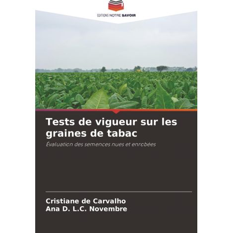 Tests de vigueur sur les graines de tabac: Évaluation des semences nues et enrobées (1/2)