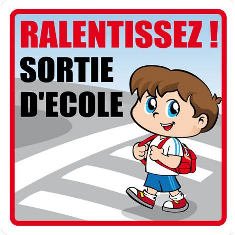 PANNEAU DE SIGNALISATION RALENTISSEZ SORTIE D'ECOLE (L0624) - Adhésif - 125 x 125 mm