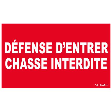 Panneau Défense d'entrer chasse interdite - Rigide 330x200mm - 4160252