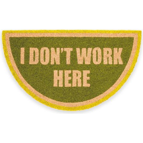 Fisura Zerbino “I don't work here” 70x40 cm - verde