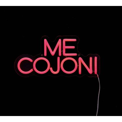 Ad Trend Insegna Neon LED "Me Cojoni" 30 x 15 Cm Decorazione Luminosa da Parete (1/2)