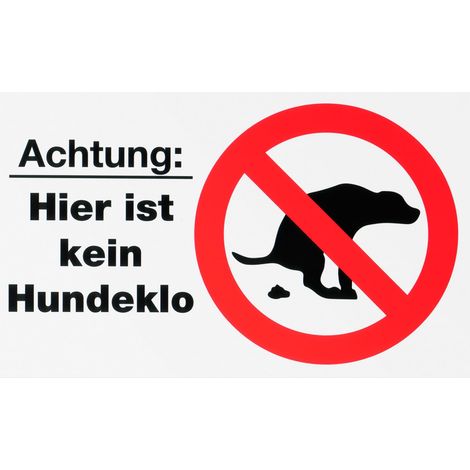 Conmetall Hinweisschild Achtung  Hier ist kein Hundeklo 30 x 20 cm