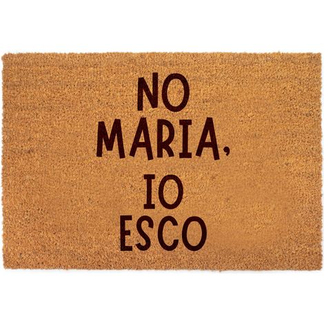 Lupia - Zerbino in fibra di cocco Naturale stampato 40x60 cm NO MARIA IO ESCO, Retro antiscivolo, Tappeto ingresso Decorato interno esterno, Antibatterico e Facile da Pulire, Made in Italy