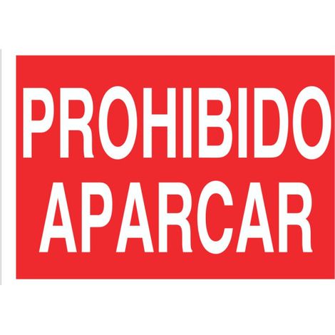Señal de seguridad de texto: Prohibido aparcar                                                   Poliestireno       297X210 mm